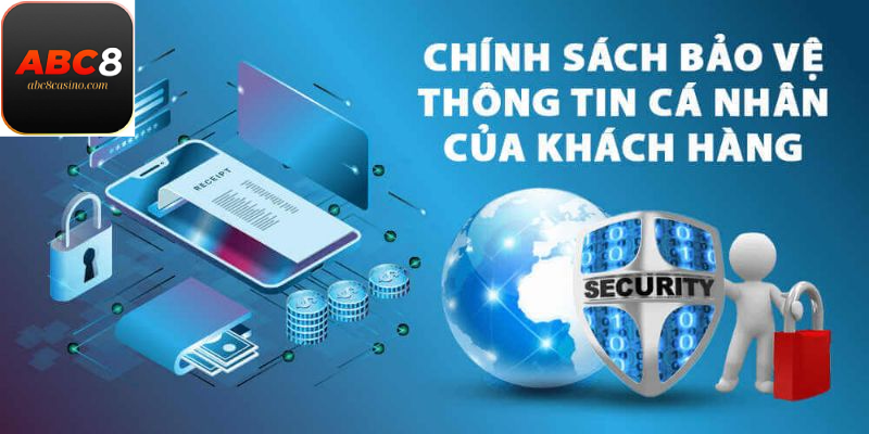 Chính sách bảo vệ thông tin cá nhân khách hàng Abc8