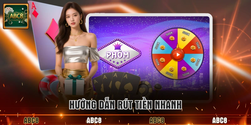Hướng dẫn rút tiền nhanh