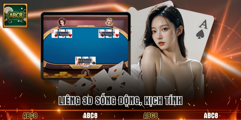 Liêng 3D sống động, kịch tính